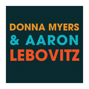 Donna Myers & Aaron Lebovitz